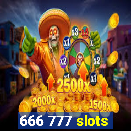 666 777 slots